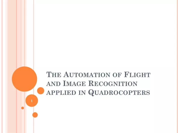 the automation of flight and image recognition applied in quadrocopters