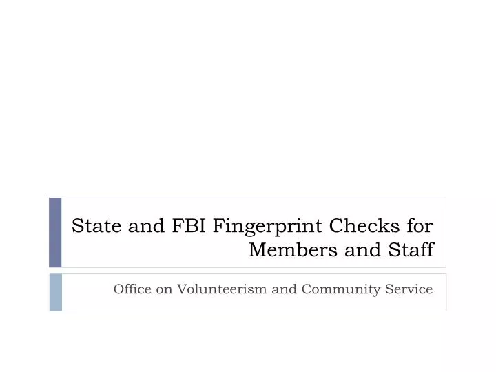 state and fbi fingerprint checks for members and staff