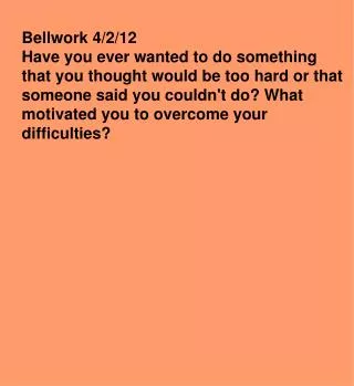 Bellwork 4/2/12