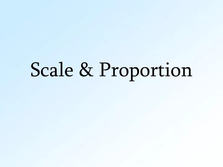 scale proportion