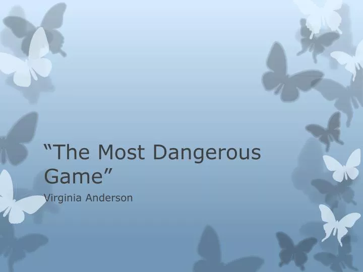 the most dangerous game