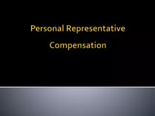 Personal Representative Compensation