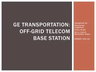 Ge Transportation: Off-grid telecom base station