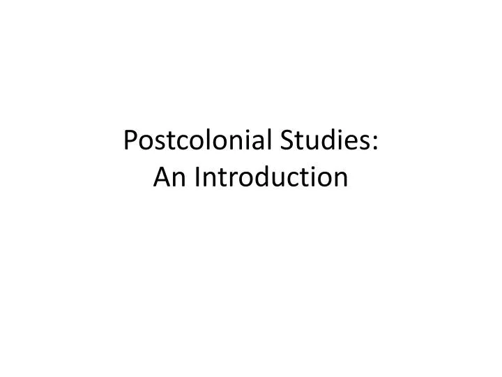 postcolonial studies an introduction