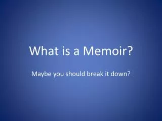 What is a Memoir?