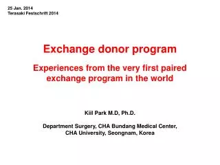 Exchange donor program Experiences from the very first paired exchange program in the world