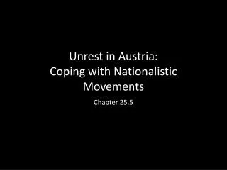 Unrest in Austria: Coping with Nationalistic Movements