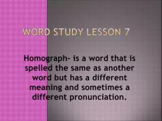 Word Study Lesson 7