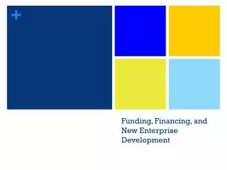 Funding, Financing, and New Enterprise Development