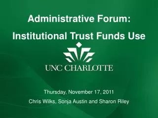 Administrative Forum: Institutional Trust Funds Use