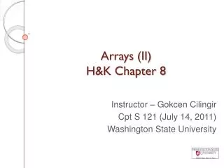 Arrays (II) H&amp;K Chapter 8