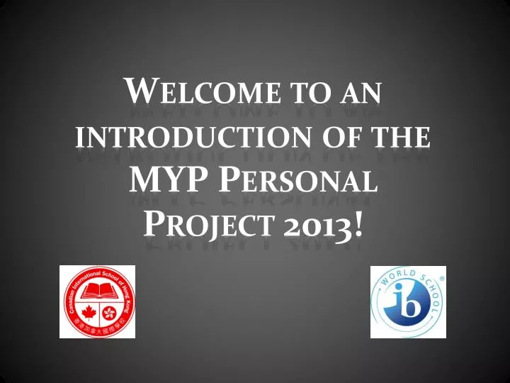 welcome to an introduction of the myp personal project 2013