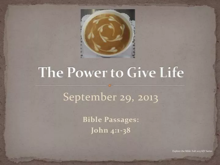 the power to give life