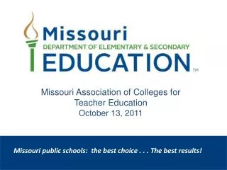 Missouri public schools: the best choice . . . The best results!