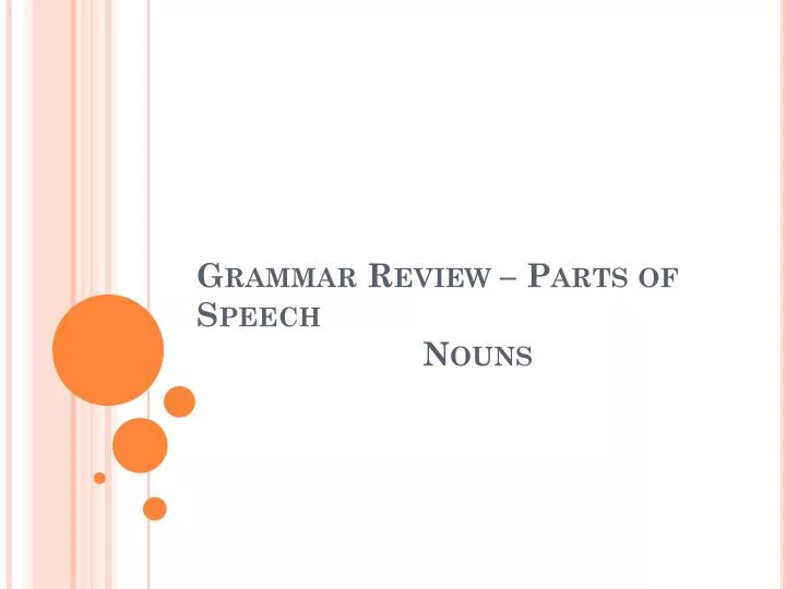 grammar review parts of speech nouns