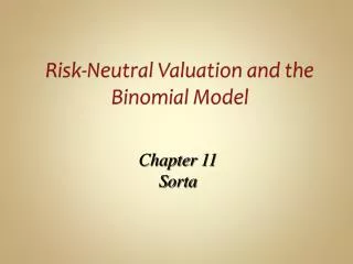 Risk-Neutral Valuation and the Binomial Model
