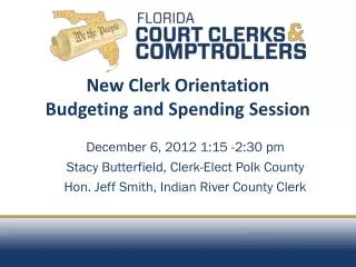 New Clerk Orientation Budgeting and Spending Session