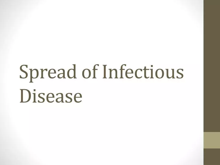 spread of infectious disease
