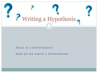 Writing a Hypothesis