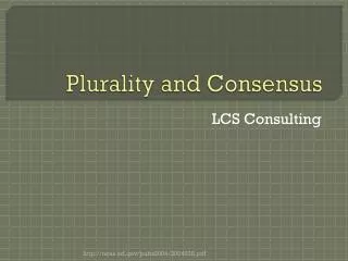 Plurality and Consensus