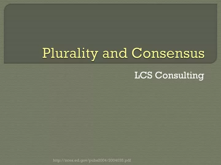 plurality and consensus