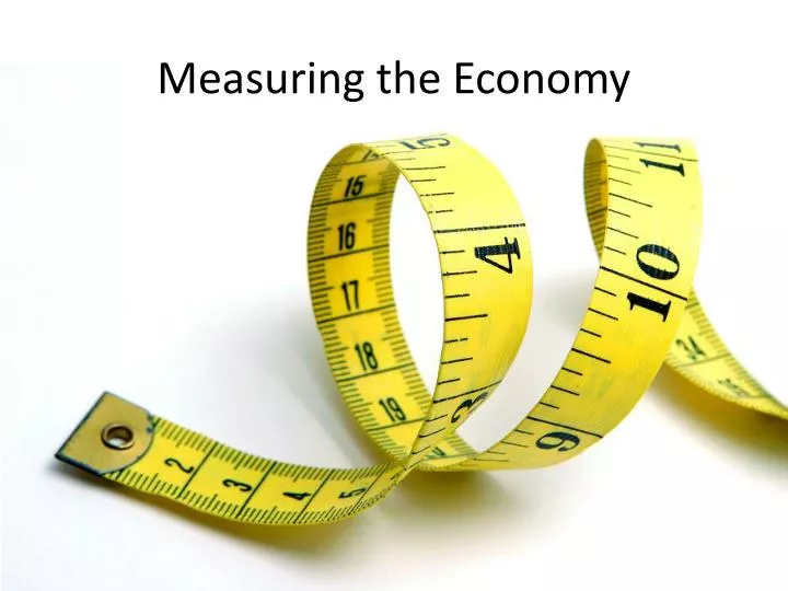 measuring the economy