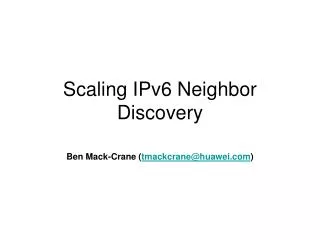 Scaling IPv6 Neighbor Discovery