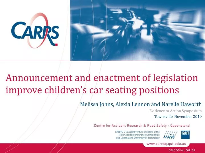 announcement and enactment of legislation improve children s car seating positions