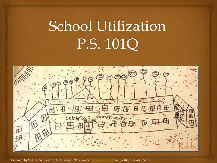 school utilization p s 101q