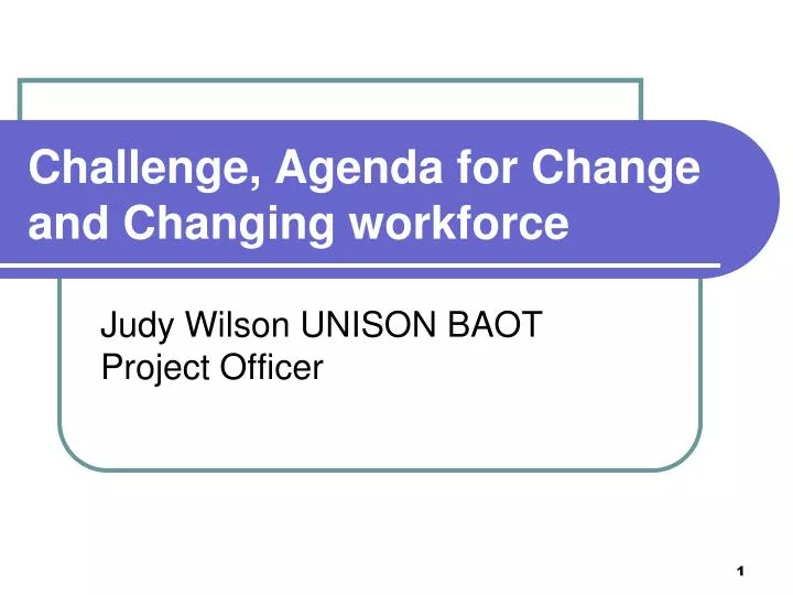 challenge agenda for change and changing workforce