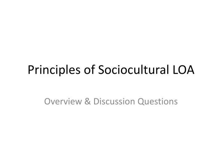 principles of sociocultural loa