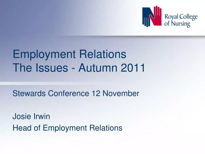 employment relations the issues autumn 2011