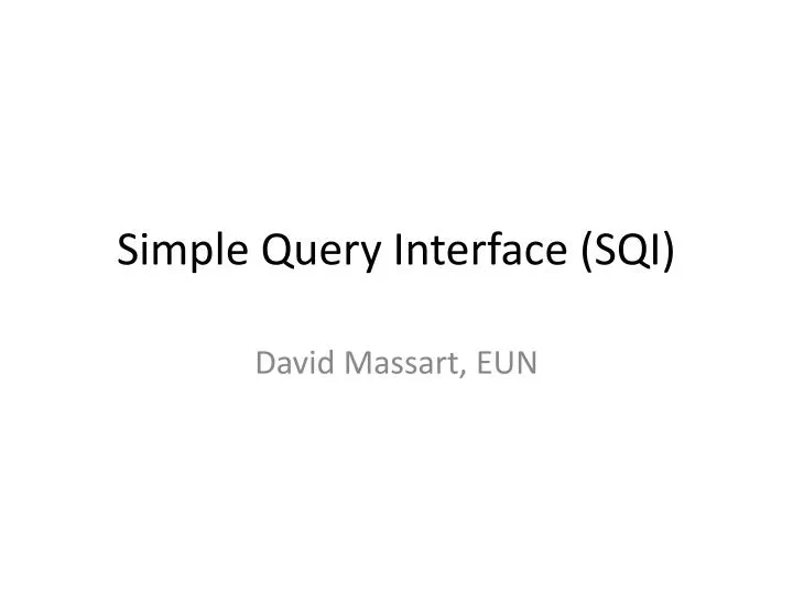 simple query interface sqi