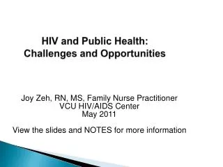 HIV and Public Health: C hallenges and Opportunities