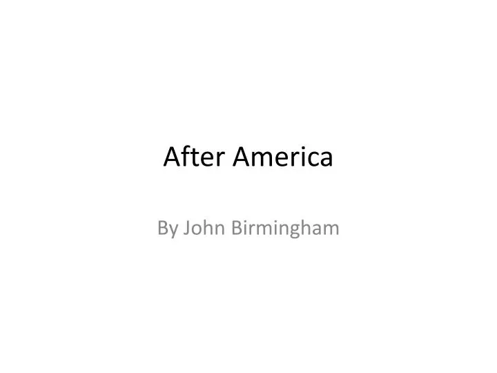 after america
