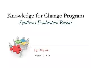 Knowledge for Change Program Synthesis Evaluation Report