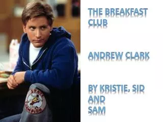 The breakfast club Andrew