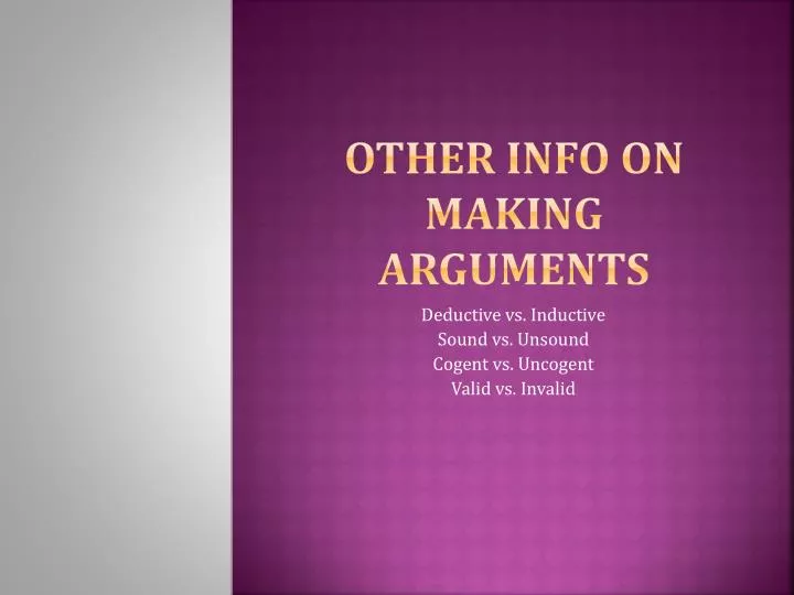 other info on making arguments