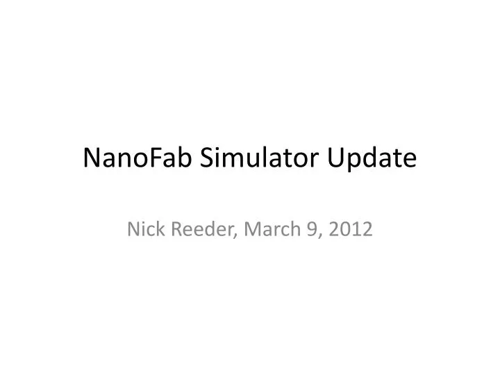 nanofab simulator update