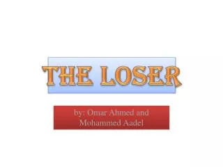 The loser