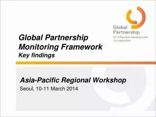 Global Partnership Monitoring Framework Key findings