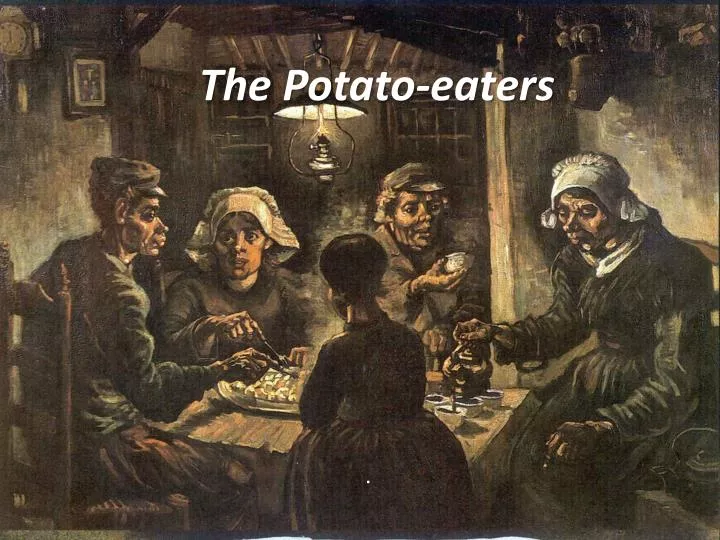 the potato eaters