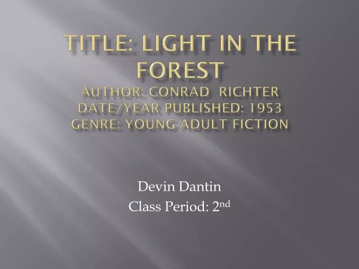 title light in the forest author conrad richter date year published 1953 genre young adult fiction