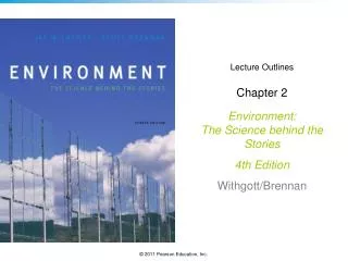 Lecture Outlines Chapter 2 Environment: The Science behind the Stories 4th Edition