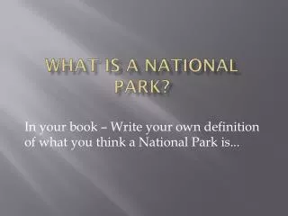 What is a National Park?