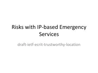 Risks with IP-based Emergency Services