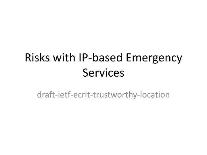 risks with ip based emergency services