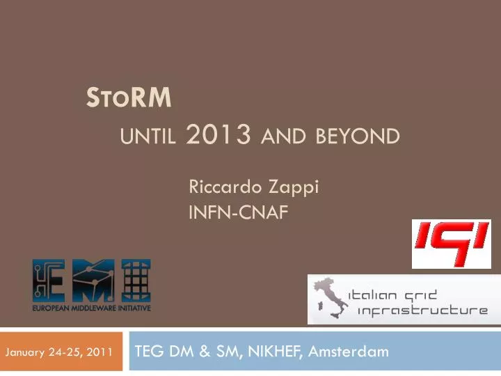 storm until 2013 and beyond