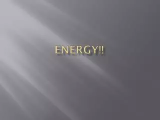 Energy!!