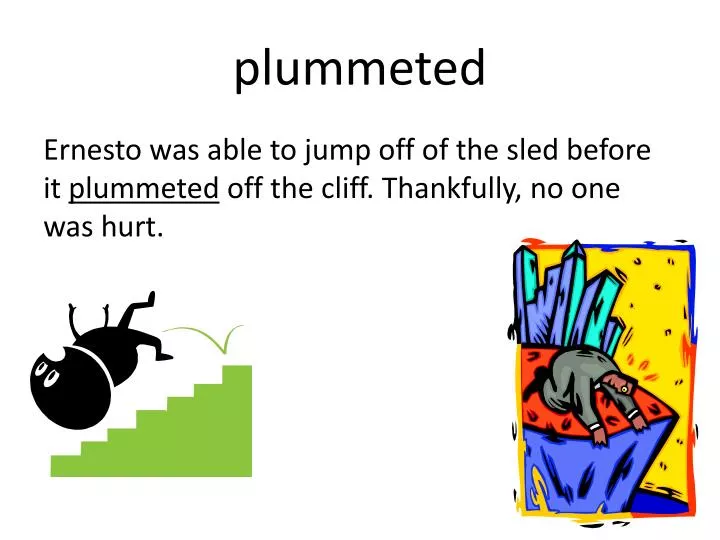 plummeted